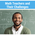 Math Teachers and Their Challenges